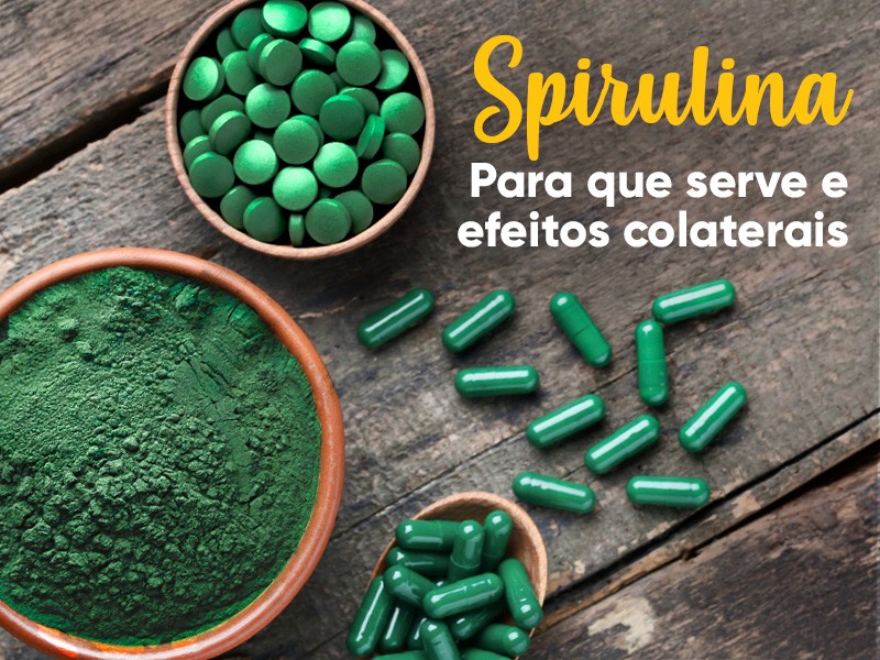 Spirulina: Para que serve e efeitos colaterais